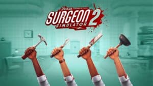 Surgeon Simulator 2 обзор игры